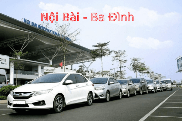 Bảng giá: Taxi Nội Bài Ba Đình Giá Rẻ Nhất Chỉ Còn 110K
